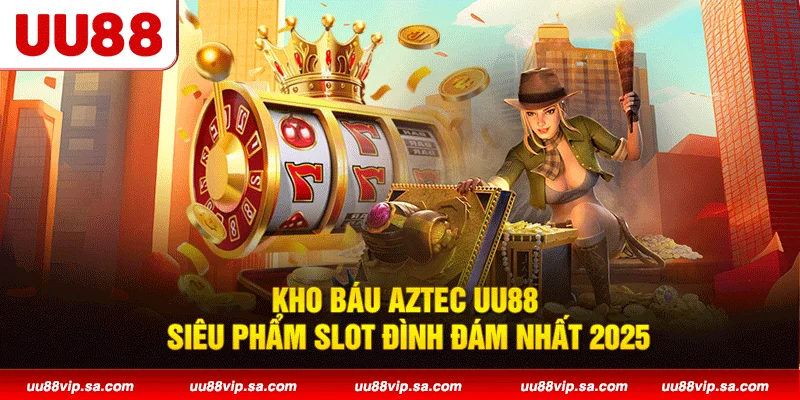 Kho Báu Aztec nổi bật với các biểu tượng cổ đại